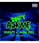 Don't AskMe [Explicit]