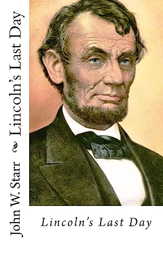 Lincoln's Last Day 1515163458 Book Cover