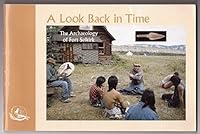 A Look Back in Time The Archaeology of Fort Selkirk 0968070302 Book Cover