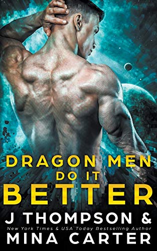 Dragon Men do it Better (With: J. Thompson)