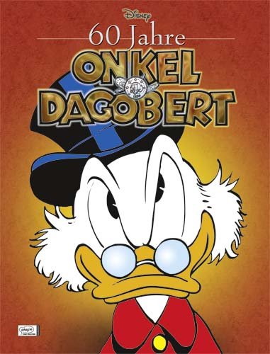 Preisvergleich Produktbild Disney: 60 Jahre Onkel Dagobert