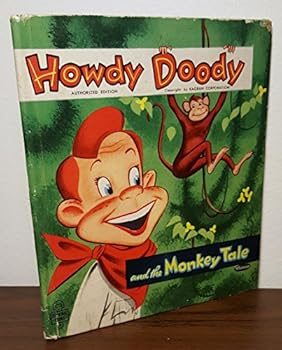 Hardcover Howdy Doody And The Monkey Tale Book