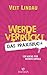 Produktbild Werde verrückt  Das Praxisbuch: 128 Kicks für deinen Erfolg