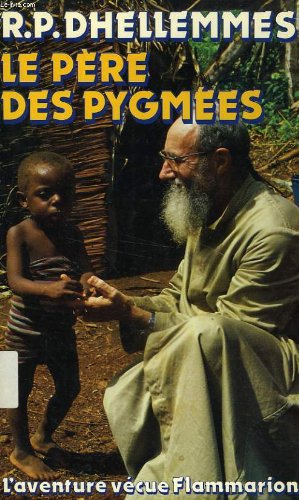 Le pere des pygmees.