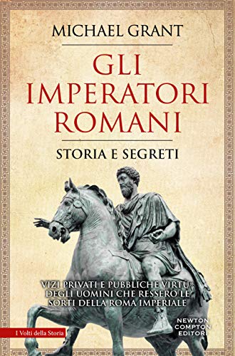 Gli imperatori romani (eNewton Saggistica)