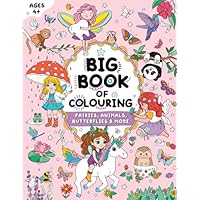 Big Book of Colouring for Girls: For Children Ages 4+ (Big Books of Colouring (Ages 4+))