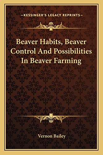 Beaver Habits, Beaver Control And Possibilities In Beaver Farming