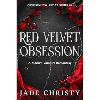 Red Velvet Obsession: a Modern Vampire Romantasy Audiobook By Jade Christy cover art