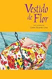 Vestido de Flor (Portuguese Edition)
