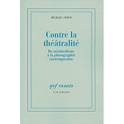 Contre la th&eacute;&acirc;tralit&eacute;