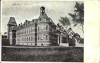 New Haven Hospital New Haven, Connecticut CT Original Antique Postcard 1908