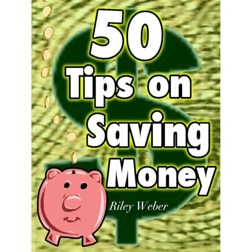 50 Tips on Saving Money Audiolibro Por Riley Weber arte de portada