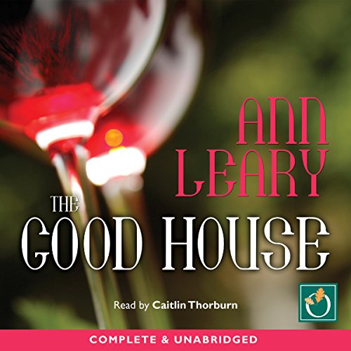 The Good House (Audio Download) Ann Leary, Caitlin Thorburn, Oakhill