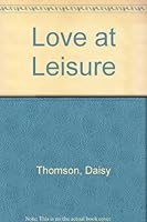 Love at Leisure 0709166818 Book Cover