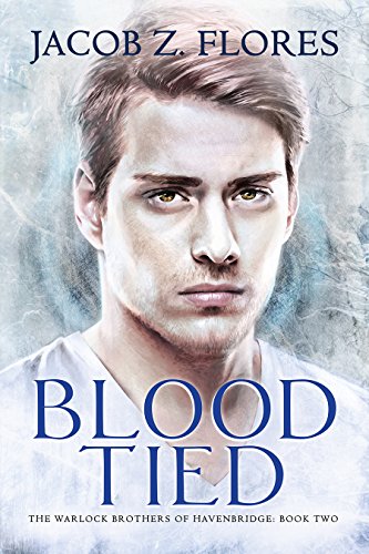 Blood Tied (The Warlock Brothers of Havenbridge Book 2)