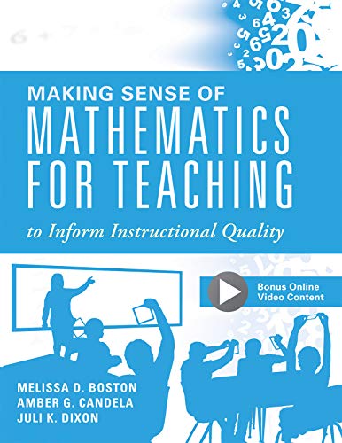 Compare Textbook Prices for Making Sense of Mathematics for Teaching to Inform Instructional Quality Applying the TQE Process in Teachers' Math Strategies Illustrated Edition ISBN 9781947604094 by Melissa D. Boston,Amber G. Candela,Juli K. Dixon