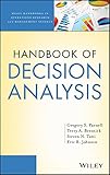 Handbook of Decision Analysis (Wiley Series in Operations Research and Management Science 7)
