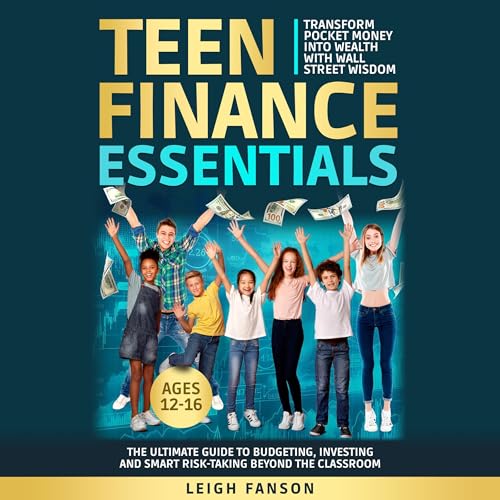 Teen Finance Essentials by Leigh Fanson episode artwork