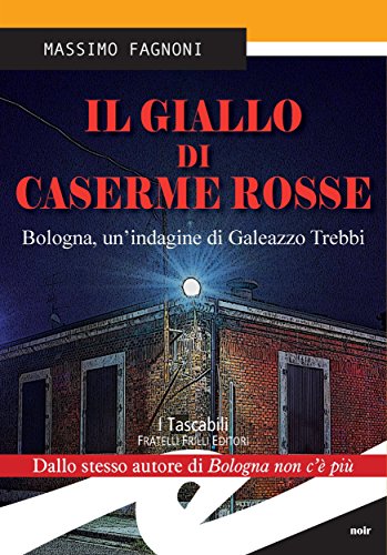 Massimo Fagnoni - Il giallo di Caserme Rosse (2016)
