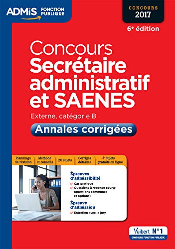 Télécharger Concours Secrétaire administratif - Catégorie B - Annales corrigées - Concours 2017 Gratuit