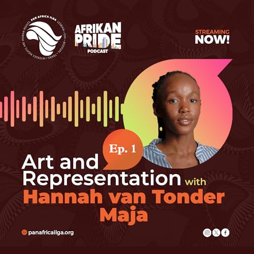 Ep 1: Art and Representation with Hannah van Tonder Maja (Sketch Productions)