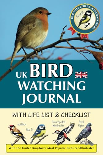 Image of UK Bird Watching Journal with Life List & Checklist: Improve Your Observation Skills With This Birding Log Book With Illustrations of the United ... Birds. A Thoughtful Gift for Bird Lovers.