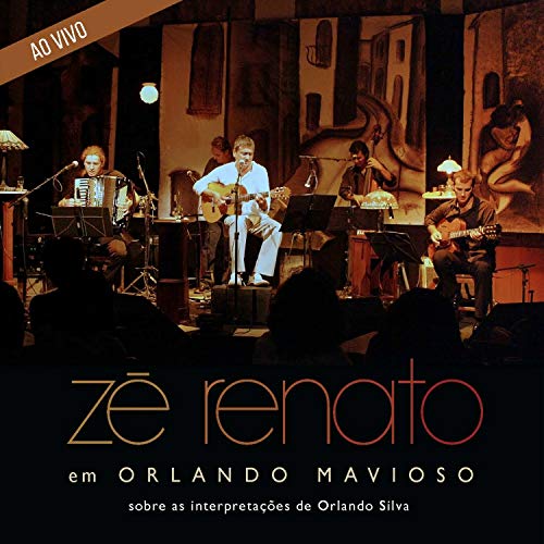 CD Zé Renato - Orlando Mavioso ao Vivo
