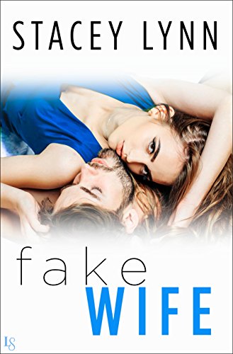 Fake Wife (Crazy Love Book 1)