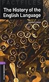 Oxford Bookworms Factfiles: The History of the English Language: Level 4: 1400-Word Vocabulary (Oxford Bookworms Library Factfiles: Stage 4) by Brigit Viney (2008-03-29)