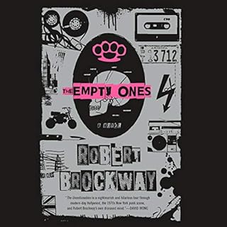 The Empty Ones: A Novel Audiobook By Robert Brockway cover art