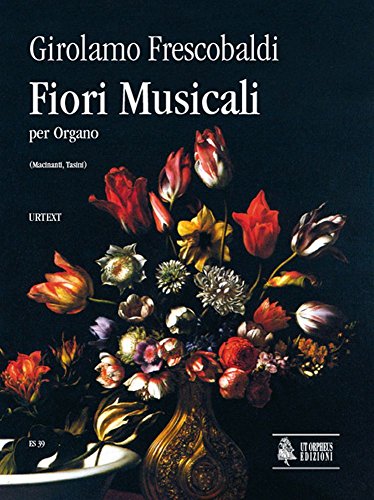 Partition Frescobaldi Fiori Musicali pour apprendre l'orgue baroque et le piano