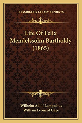 Life Of Felix Mendelssohn Bartholdy (1865)