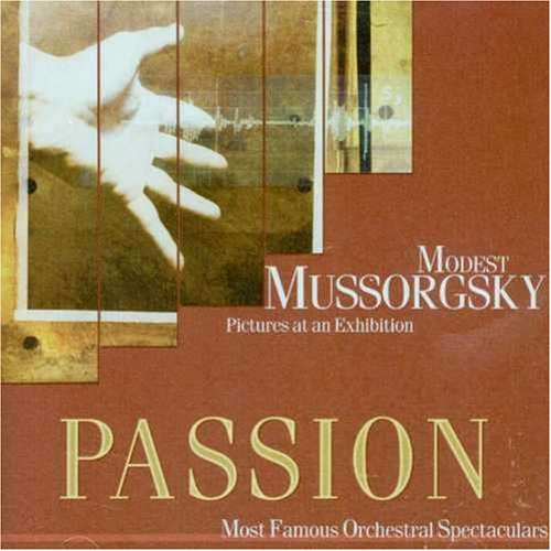 Passion: Pictures at an Exhibition [Audio CD] Mussorgsky