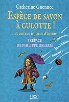 Espèce de savon à culotte ! 2754035990 Book Cover