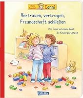 Conni-Bilderbücher: Meine Freundin Conni: Vertrauen, vertragen, Freundschaft schließen. Achtsamkeit lernen für Kindergarten-Kinder: Mit Conni achtsam durch die Kindergartenzeit 3551518351 Book Cover