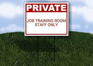 Job Training Room Staff Only Private Plastic Sign Red Single Sided 18x24 in. Yard Road Sign w/Stand