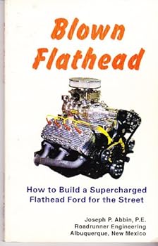 Paperback Blown Flathead-How to Build a Supercharged Flathead Ford for the Street Book