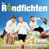  30 Jahre; Hurra wir sind noch da; Die offizielle Jubiläums-Produktion