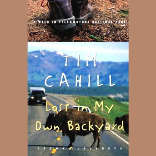Lost In My Own Backyard Audiolibro Por Tim Cahill arte de portada