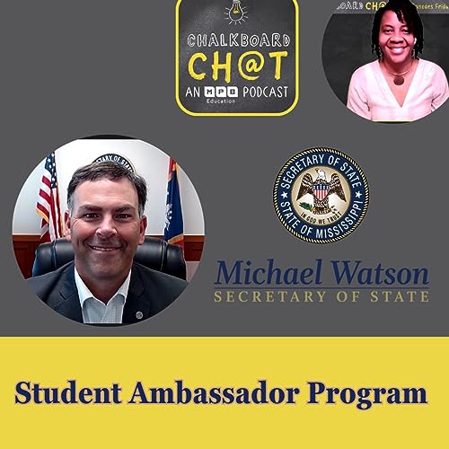 Couverture de Mississippi Secretary of State Michael Watson Talks About His Student Ambassador Program