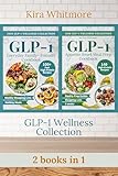 The GLP-1 Wellness Kitchen Bundle: High-Protein Everyday Family Meals + 5-Week Meal Prep to Support Appetite, Energy, and Weight Loss (2 books)