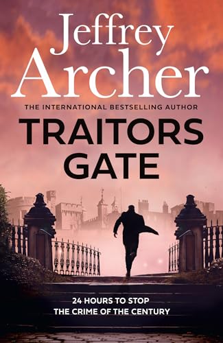 Traitors Gate: Out now, the latest William Warwick crime thriller, new for 2023 from the Sunday Times bestselling author of NEXT IN LINE (William Warwick Novels)