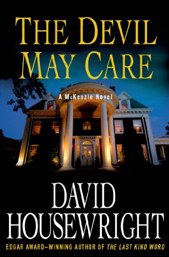 The Devil May Care: A McKenzie Novel (Mac McKenzie series Book 11)