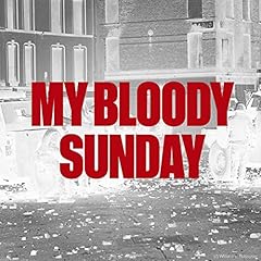 Couverture de My Bloody Sunday