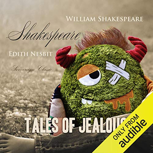 Shakespeare Tales of Jealousy by William Shakespeare, Edith Nesbit episode artwork