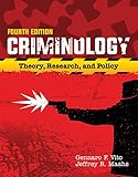 Criminology: Theory, Research, and Policy