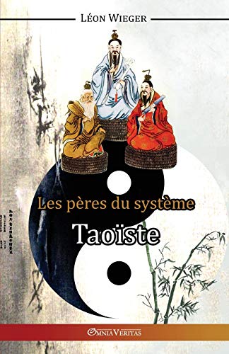 Télécharger Les Pères du Système Taoïste Gratuit