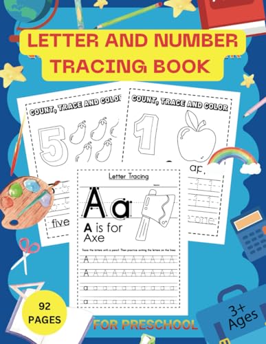 Letter and Number Tracing Book: For Preschool and Kindergarten Kids Ages 3+ to Learn Letters and Numbers