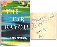 The far bayou B0007E5DBU Book Cover