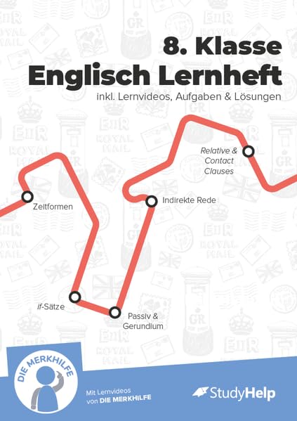 8. Klasse Englisch Lernheft: Übungsheft - StudyHelp + Die Merkhilfe - inkl. Lernvideos + Aufgaben & Übungen - Für Klassenarbeiten, Prüfungen, Tests – ... (Englisch - Klasse 5 bis 10: mit Lernvideos)